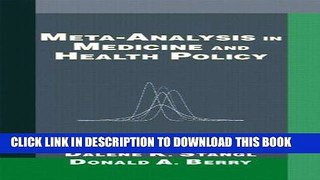 Read Now Meta-Analysis in Medicine and Health Policy (Chapman   Hall/CRC Biostatistics Series)
