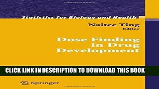 Read Now Dose Finding in Drug Development (Statistics for Biology and Health) PDF Online