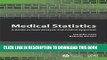 Read Now Medical Statistics: A Guide to Data Analysis and Critical Appraisal PDF Online