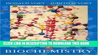 Read Now D. Voet s Biochemistry 3rd (Third) edition (Biochemistry [Hardcover])(2004) Download Online