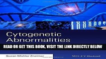 Read Now Cytogenetic Abnormalities: Chromosomal, FISH, and Microarray-Based Clinical Reporting and