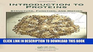 Read Now Introduction to Proteins: Structure, Function, and Motion (Chapman   Hall/CRC
