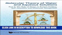 Read Now Molecular Theory of Water and Aqueous Solutions <br> Part II: The Role of Water in