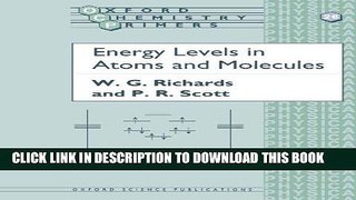 Read Now Energy Levels in Atoms and Molecules (Oxford Chemistry Primers) PDF Book