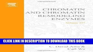 Read Now Chromatin and Chromatin Remodeling Enzymes Part C, Volume 377 (Methods in Enzymology)