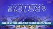Read Now A First Course in Systems Biology PDF Online