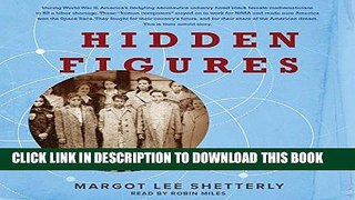Best Seller Hidden Figures: The American Dream and the Untold Story of the Black Women