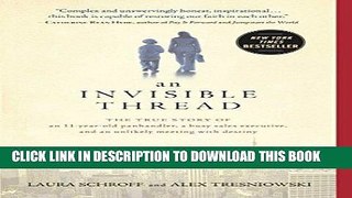Ebook An Invisible Thread: The True Story of an 11-Year-Old Panhandler, a Busy Sales Executive,