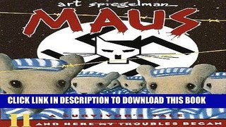 Ebook Maus II: A Survivor s Tale: And Here My Troubles Began (Pantheon Graphic Novels) Free Read