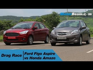 Ford Figo Aspire vs Honda Amaze - Drag Race | MotorBeam
