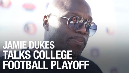 Jamie Dukes Talks College Football Playoff