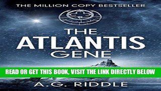 [EBOOK] DOWNLOAD The Atlantis Gene: A Thriller (The Origin Mystery, Book 1) PDF