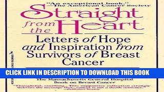[PDF] Straight From The Heart: Letters of Hope and Inspiration from Survivors of Breast Cancer by