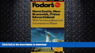READ  Nova Scotia, New Brunswick, Prince Edward Island: With Newfoundland and Excursions to Maine