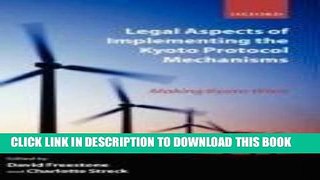 [PDF] Legal Aspects of Implementing the Kyoto Protocol Mechanisms: Making Kyoto Work Full Online