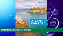 READ  Moon Atlantic Canada: Nova Scotia, New Brunswick, Prince Edward Island, Newfoundland