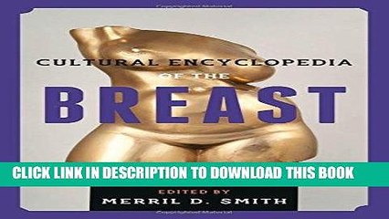 [PDF] Cultural Encyclopedia of the Breast Full Online