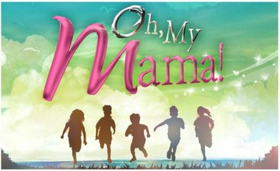 Oh My Mama October 28, 2016