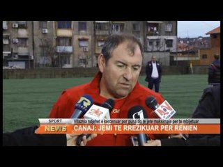 CANAJ: JEMI TE RREZIKUAR PER RENIEN