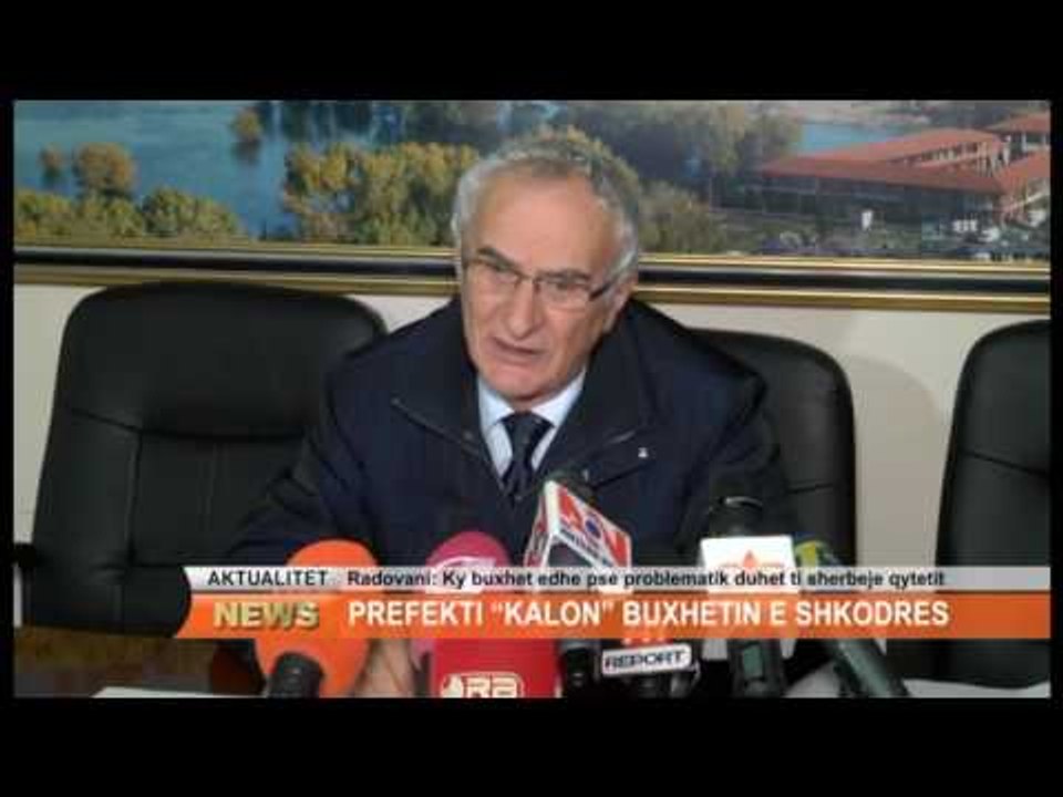 PREFEKTI ""KALON"" BUXHETIN E SHKODRES