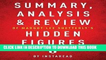 Best Seller Summary, Analysis   Review of Margot Lee Shetterly s Hidden Figures by Instaread Free
