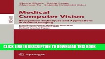 [FREE] EBOOK Medical Computer Vision: Recognition Techniques and Applications in Medical Imaging