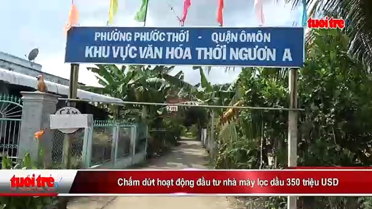 Chấm dứt hoạt động đầu tư nhà máy lọc dầu 350 triệu USD