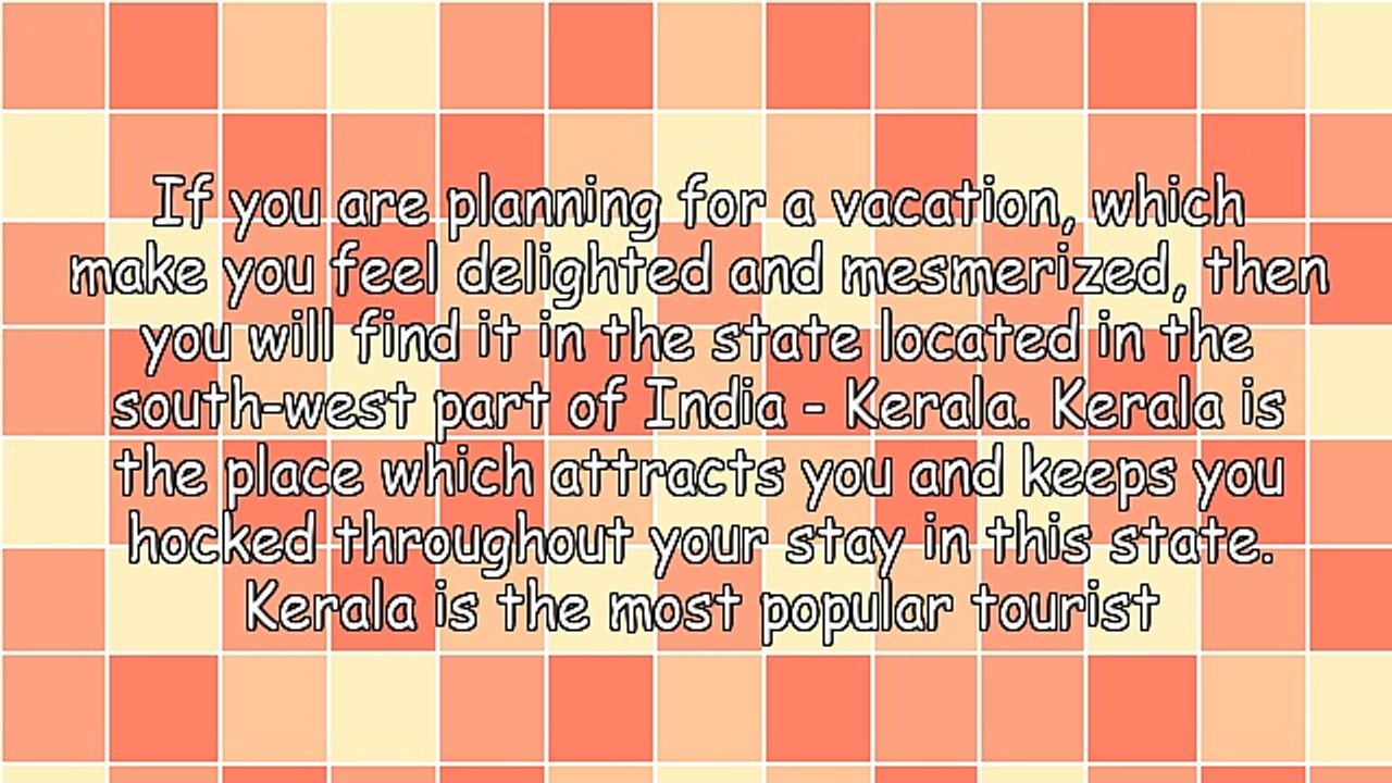 Enjoy the Uncommon Place With Not So Common Kerala Packages