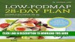 [READ] EBOOK Low-Fodmap 28-Day Plan: A Healthy Cookbook with Gut-Friendly Recipes for IBS Relief