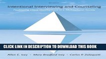 [FREE] EBOOK Intentional Interviewing and Counseling: Facilitating Client Development in a