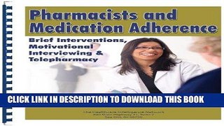 [READ] EBOOK Pharmacists and Medication Adherence: Brief Interventions, Motivational Interviewing