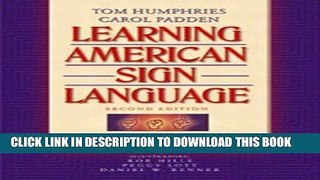 [FREE] EBOOK Learning American Sign Language: Levels I   II--Beginning   Intermediate (2nd