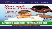 [READ] EBOOK You and Your Doctor: A Guide to a Healing Relationship, with Physicians  Insights