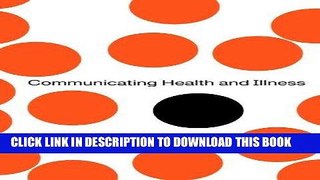 [READ] EBOOK Communicating Health And Illness BEST COLLECTION