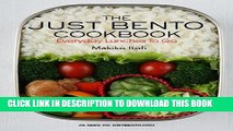 [New] PDF The Just Bento Cookbook: Everyday Lunches To Go Free Read