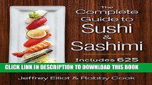 [New] Ebook The Complete Guide to Sushi and Sashimi: Includes 625 step-by-step photographs Free