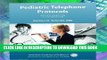 [FREE] EBOOK Pediatric Telephone Protocols: Office Version ONLINE COLLECTION