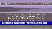 [READ] EBOOK Medical Grail   How to Be a Patient and Live to Tell the Tale!: Combined Edition BEST