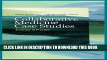 [FREE] EBOOK Collaborative Medicine Case Studies: Evidence in Practice BEST COLLECTION