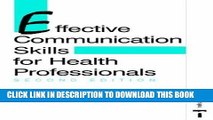 [FREE] EBOOK Effective Communication Skills for Health Professionals 2E: Second Edition ONLINE