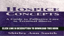 [FREE] EBOOK Hospice Concepts: A Guide to Palliative Care in Terminal Illness BEST COLLECTION