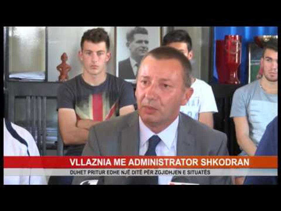 VLLAZNIA ME ADMINISTATOR SHKODRAN