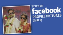 Types of Facebook Profile Pictures - Girls | Put Chutney