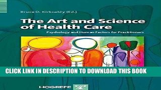 [FREE] EBOOK The Art and Science of Health Care: Psychology and Human Factors for Practitioners