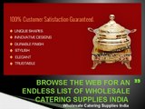 Browse the Web for an Endless List of Wholesale Catering Supplies India