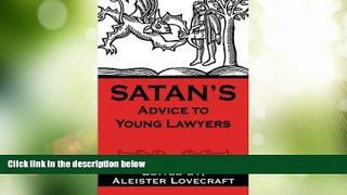Big Deals  Satan s Advice to Young Lawyers  Full Read Best Seller