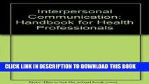 [READ] EBOOK Interpersonal Communication: A Handbook for Health Professionals BEST COLLECTION