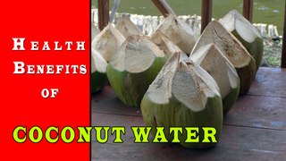 Health Benefits of COCONUT WATER