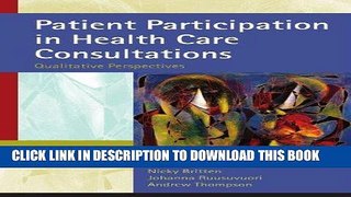 [READ] EBOOK Patient Participation in Health Care Consultations: Qualitative Perspectives ONLINE