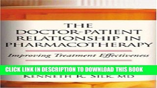 [FREE] EBOOK The Doctor-Patient Relationship in Pharmacotherapy: Improving Treatment Effectiveness